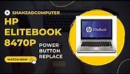 How to repair hp laptop power button not working | hp elitebook 8470p