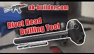 AK-Builder Rivet Head Drilling Tool Instructions