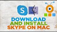 How to Download and Install Skype on Mac 2020