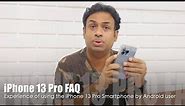 iPhone 13 Pro FAQ User Experience after 2 Weeks of Usage