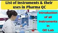 List of QC instruments used in pharma industry | Uses of all QC instruments | Quality control