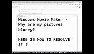 5 STEPS TO RESOLVE BLURRY VIDEO EDITING ON MOVIE MAKER
