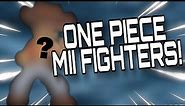 HOW TO MAKE ONE PIECE MII FIGHTERS IN SUPER SMASH BROS ULTIMATE!