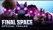 Final Space SEASON 3 Official Trailer