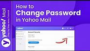 How to Change Password in Yahoo Mail 2024: Secure Your Yahoo Mail