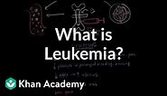 What is leukemia? | Hematologic System Diseases | NCLEX-RN | Khan Academy
