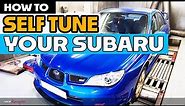 Self Tune YOUR Subaru like a Pro Tuner with my PROCESS