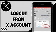 How to Logout Of X (Twitter) Account