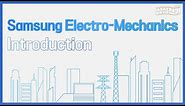 Introduction of Samsung Electro-Mechanics