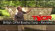 Excellent Bushcraft Tarp! - British DPM Basha Tarp - Review
