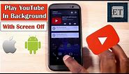 Play YouTube in Background With Screen Off – No Additional App Needed (Android & iOS)