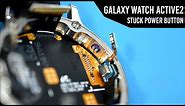 Galaxy Watch Active2 | Teardown | Stuck Power Button