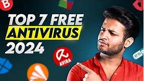 Best 7 Free Antivirus Softwares in 2024 | Top 7 picks reviewed