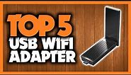 Best USB Wireless Adapters in 2020 [5 Picks For Blazing Fast Internet]