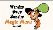 Magic Meme | Wander Over Yonder | Wander #saveWOY
