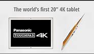 Introducing the world's first 20” 4K tablet: Toughpad FZ-Y1
