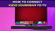 How to Connect a Vizio Soundbar to Your TV in 2 Minutes