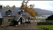 Sky Cottage, Loch Tay Scotland