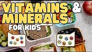 Vitamins and Minerals for Kids | Learn the difference and why they're important