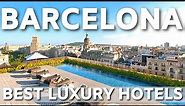 THE BEST HOTELS IN BARCELONA, SPAIN | BARCELONA HOTELS
