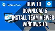 How To Download And Install TeamViewer On Windows 10 PC/Laptop