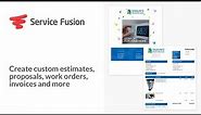 Service Fusion: Create custom estimates, proposals, work orders & invoices
