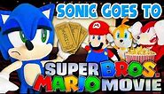Sonic Goes to the Super Mario Bros. Movie! - Sonic and Friends