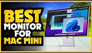 7 Best Monitor for Mac Mini 2024 - Asus - Dell - LG - Samsung