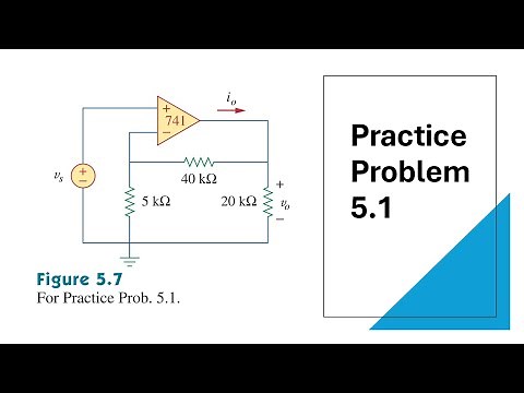 Practice Problem 5.1 Fundamental of Electric Circuits (Sadiku) 5th Ed Op-amp (Operational Amplifier)