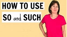 How to use SO and SUCH in English | English grammar lesson