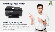 HP Officejet 4500 printer setup | Unbox HP Officejet 4500 printer | Wi-Fi setup