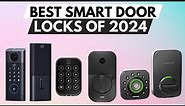 ✅Best Smart Door Locks 2024