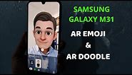 SAMSUNG GALAXY M31 : HOW TO USE AR EMOJI & AR DOODLE