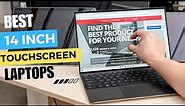 Top 5 : Best 14 Inch Touchscreen Laptops 2023