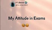 My attitude exams 😂🤣 | exam funny quotes | exam funny status | #exam #funny #quotes #shorts