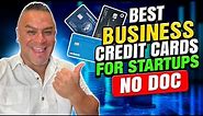 How to Get Business Credit Cards for a Startup | 0% APR | Getting Approved