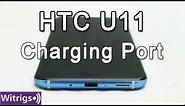 HTC U11 Charging Port Repair Guide