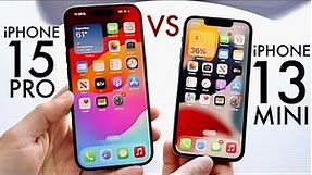 iPhone 15 Pro Vs iPhone 13 Mini! (Comparison) (Review)