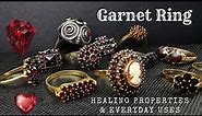 Antique Garnet Ring - Healing Properties & Everyday Uses