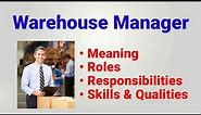 warehouse manager | Warehouse manager roles and responsibilities | job skill qualities work | wms