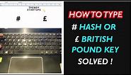 How to type # hash key or £ pound key on any keyboard