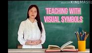 Teaching with Visual Symbols