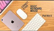 iPad Mini 6: How to Connect Apple Magic Mouse and Keyboard!