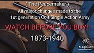 Colt Single Action Army (the Peacemaker) all major changes 1873-1941