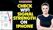 How to check wifi signal strength on iphone 2024 [ Easy Solution ]