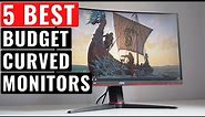 Top 5 Best Budget Curved Gaming Monitors In 2022