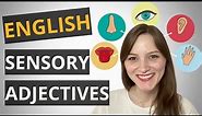 50 Advanced English Sensory Adjectives