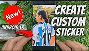 How to Create Custom Stickers from any image on Samsung Gallery Smartphone