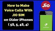 How to Make Voice Calls With JIO SIM on Older iPhones (5S, 5, 4S, 4)