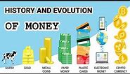 History and Evolution of Money - The History